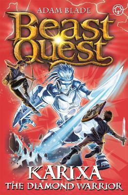 Beast Quest: Karixa the Diamond Warrior: Series 18 Book 4 - Adam Blade - cover