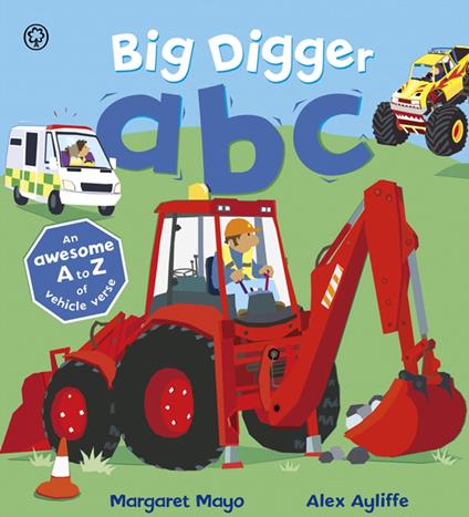 Awesome Engines: Big Digger ABC - Margaret Mayo,Alex Ayliffe - ebook