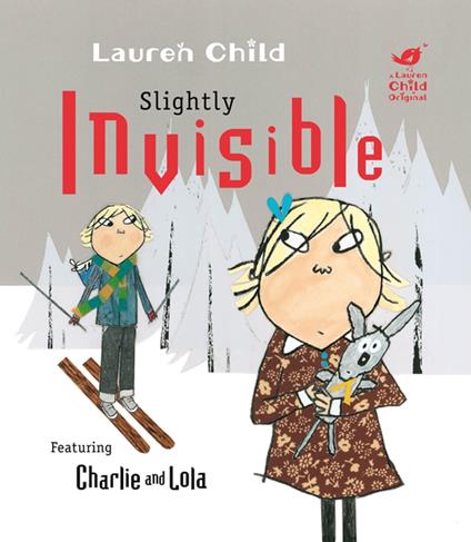 Slightly Invisible - Lauren Child - ebook