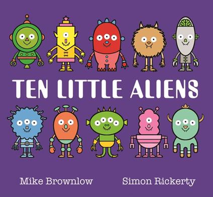 Ten Little Aliens - Mike Brownlow,Simon Rickerty - ebook