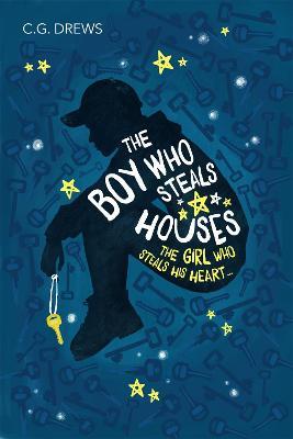 The Boy Who Steals Houses: The heartwarming YA TikTok sensation - CG Drews - cover