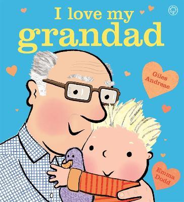 I Love My Grandad Board Book - Giles Andreae - cover