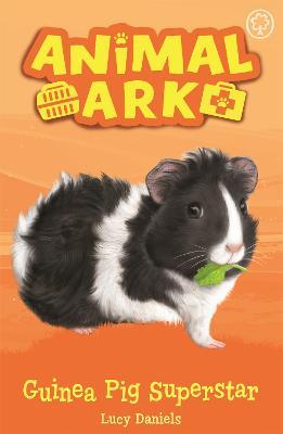 Animal Ark, New 7: Guinea Pig Superstar: Book 7 - Lucy Daniels - cover