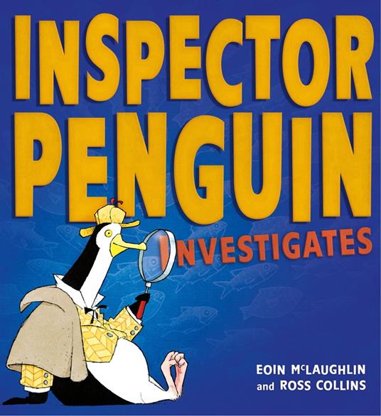 Inspector Penguin Investigates - Eoin McLaughlin,Ross Collins - ebook