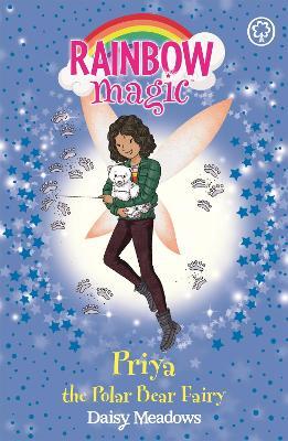 Rainbow Magic: Priya the Polar Bear Fairy: The Endangered Animals Fairies: Book 2 - Daisy Meadows - cover