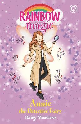 Rainbow Magic: Annie the Detective Fairy: The Discovery Fairies Book 3 - Daisy Meadows - cover
