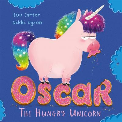 Oscar the Hungry Unicorn - Lou Carter - cover