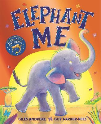 Elephant Me - Giles Andreae - cover