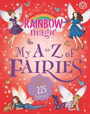 Rainbow Magic: My A to Z of Fairies: New Edition 225 Fairies! - Daisy Meadows - cover
