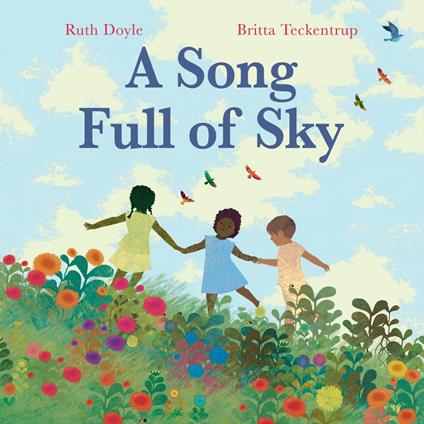 A Song Full of Sky - Ruth Doyle,Britta Teckentrup - ebook