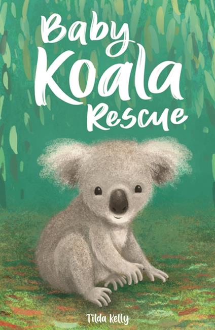 Baby Koala Rescue - Tilda Kelly - ebook