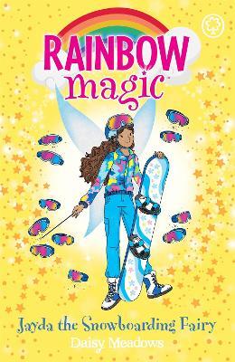 Rainbow Magic: Jayda the Snowboarding Fairy: The Gold Medal Games Fairies Book 4 - Daisy Meadows - cover