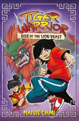 Tiger Warrior: Rise of the Lion Beast: Book 3 - Maisie Chan - cover
