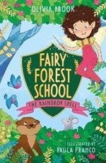 Fairy Forest School: The Raindrop Spell: Book 1