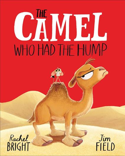 The Camel Who Had The Hump - Rachel Bright,Jim Field - ebook