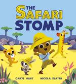 The Safari Stomp: A fun-filled interactive story that will get kids moving!