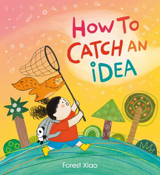 How to Catch an Idea - Forest Xiao - ebook