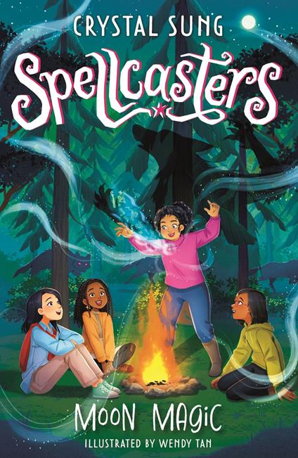 Spellcasters: Moon Magic - Crystal Sung,Wendy Tan - ebook