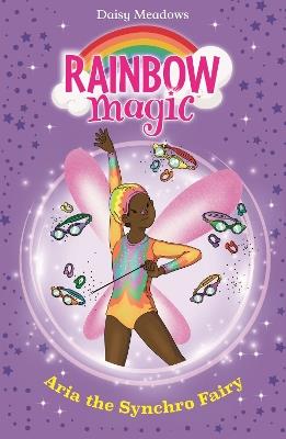 Rainbow Magic: Aria the Synchro Fairy: The Water Sports Fairies Book 2 - Daisy Meadows - cover