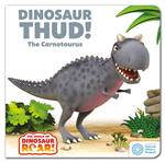 Dinosaur Thud! The Carnotaurus