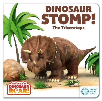The World of Dinosaur Roar!: Dinosaur Stomp! The Triceratops: Book 4 - Peter Curtis,Jeanne Willis - cover