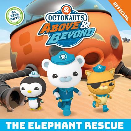 The Elephant Rescue - Official Octonauts - ebook