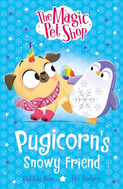 Pugicorn's Snowy Friend - Matilda Rose,Tim Budgen - ebook