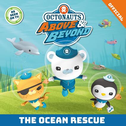 The Ocean Rescue - Official Octonauts - ebook
