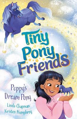 Tiny Pony Friends: Poppy's Dream Pony: Book 1 - Linda Chapman - cover