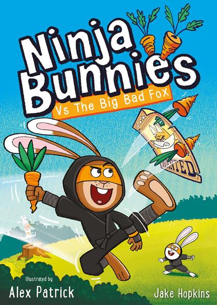 Ninja Bunnies vs the Big Bad Fox - Jake Hopkins,Alex Patrick - ebook