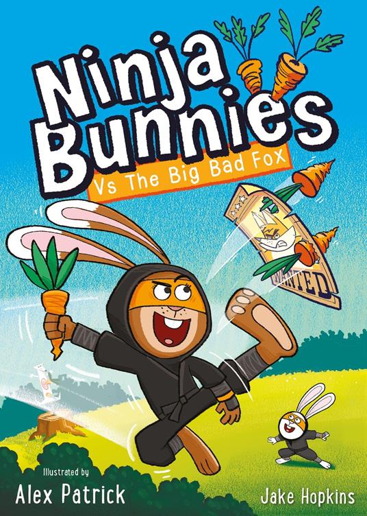 Ninja Bunnies vs the Big Bad Fox - Jake Hopkins,Alex Patrick - ebook