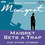Maigret Sets A Trap & Other Stories
