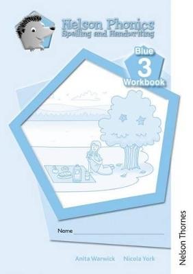 Nelson Phonics Spelling and Handwriting Blue Workbooks 3 (10) - Anita Warwick - cover