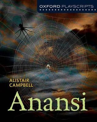 Oxford Playscripts: Anansi - Alistair Campbell - cover