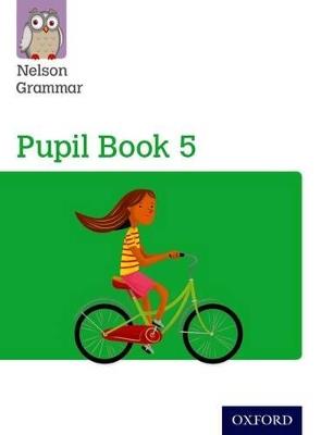 Nelson Grammar Pupil Book 5 Year 5/P6 - Wendy Wren - cover