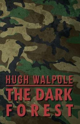 The Dark Forest - Hugh Walpole - cover