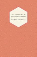 The Adventures Of Captain Bonneville U.S.A. In The Rocky Mountains And The Far West