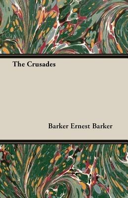THE Crusades - ERNEST BARKER - cover