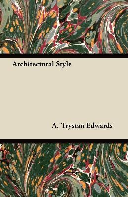 Architectural Style - A. Trystan Edwards - cover