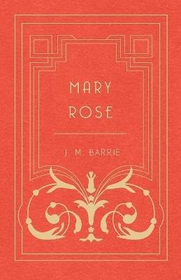 Mary Rose - Barrie. J.M. - cover