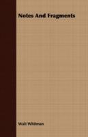Notes And Fragments - Walt Whitman - cover