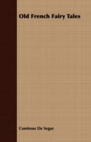 Old French Fairy Tales - Comtesse De Segur - cover