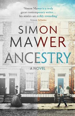 Ancestry: Longlisted for the Walter Scott Prize for Historical Fiction - Simon Mawer - cover