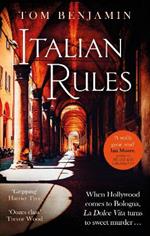 Italian Rules: a gripping crime thriller set in the heart of Italy