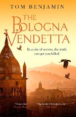 The Bologna Vendetta: A breathtakingly gripping Italian crime thriller