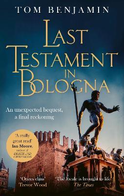 Last Testament in Bologna - Tom Benjamin - cover