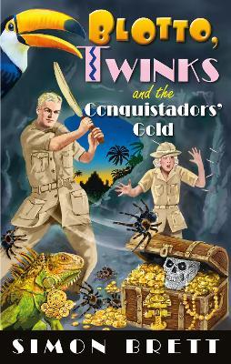 Blotto, Twinks and the Conquistadors' Gold - Simon Brett - cover