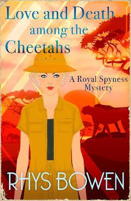 Love and Death among the Cheetahs - Rhys Bowen - cover