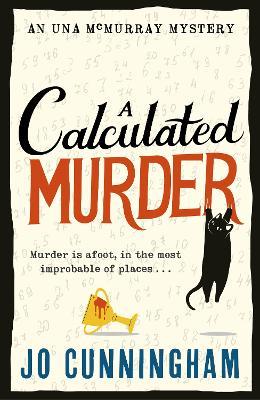 A Calculated Murder: A charming cosy murder mystery  (Una McMurray Mysteries Book 2) - Jo Cunningham - cover