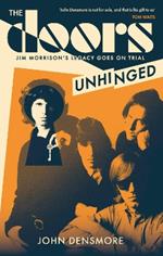 The Doors Unhinged: Jim Morrison's Legacy Goes on Trial